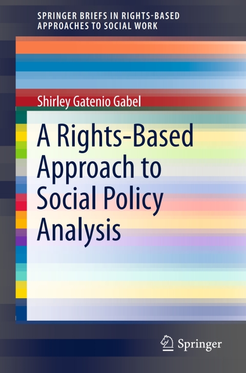 Cover image for book A Rights-Based Approach to Social Policy Analysis