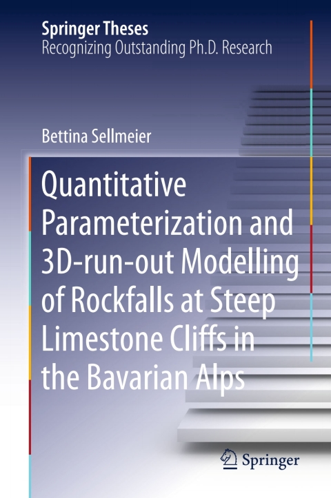 Cover image for book Quantitative Parameterization and 3D‐run‐out Modelling of Rockfalls at Steep Limestone Cliffs in the Bavarian Alps