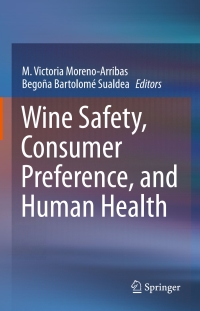صورة الغلاف: Wine Safety, Consumer Preference, and Human Health 9783319245126