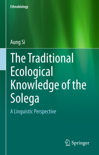 The Traditional Ecological Knowledge of the Solega