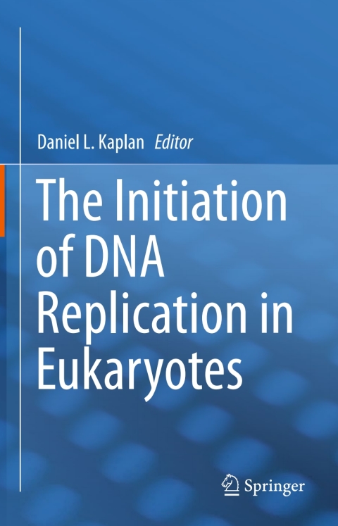 Cover image for book The Initiation of DNA Replication in Eukaryotes