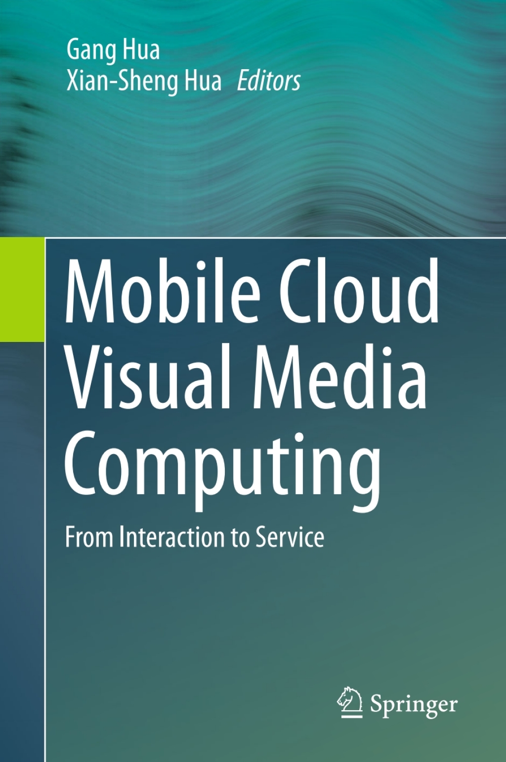 Mobile Cloud Visual Media Computing (eBook)