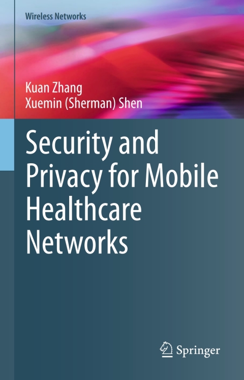 Cover image for book Security and Privacy for Mobile Healthcare Networks