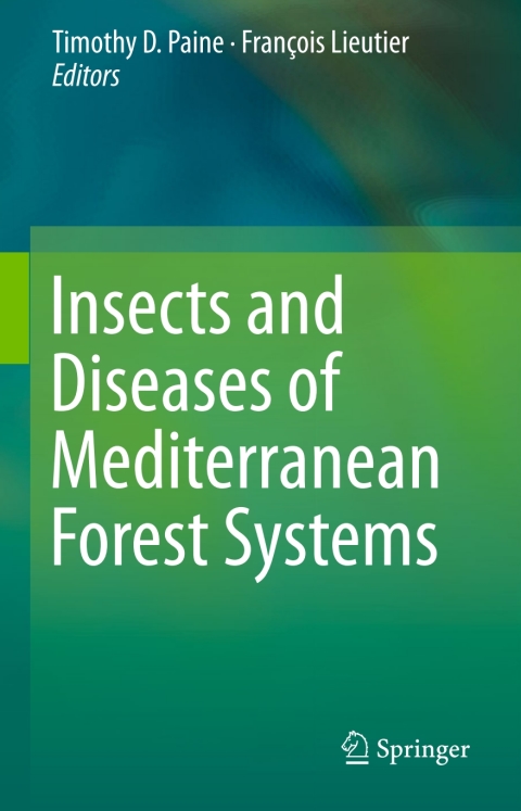 Cover image for book Insects and Diseases of Mediterranean Forest Systems
