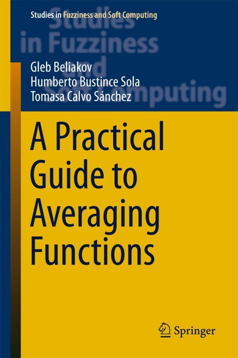 Cover image for book A Practical Guide to Averaging Functions