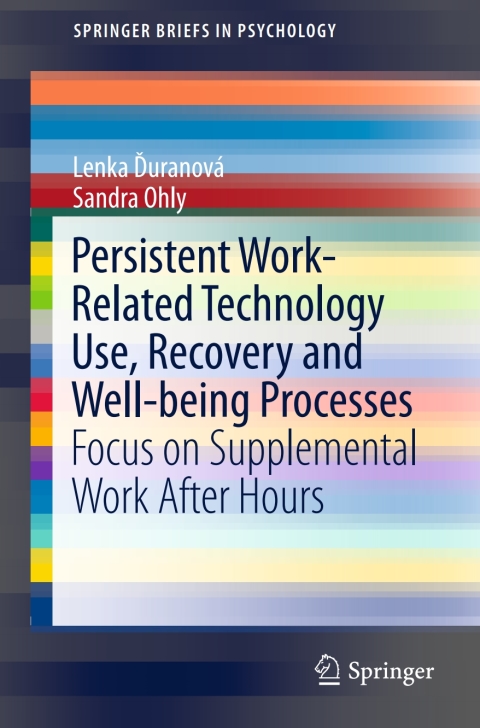 Cover image for book Persistent Work-related Technology Use, Recovery and Well-being Processes
