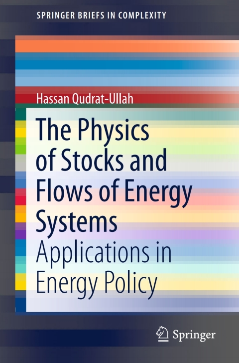 Cover image for book The Physics of Stocks and Flows of Energy Systems
