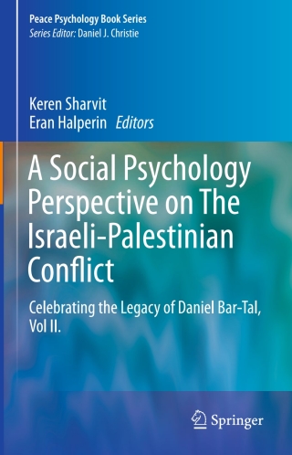 A Social Psychology Perspective on The Israeli-Palestinian Conflict