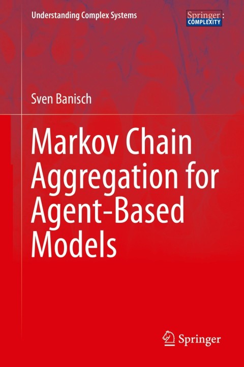 Cover image for book Markov Chain Aggregation for Agent-Based Models