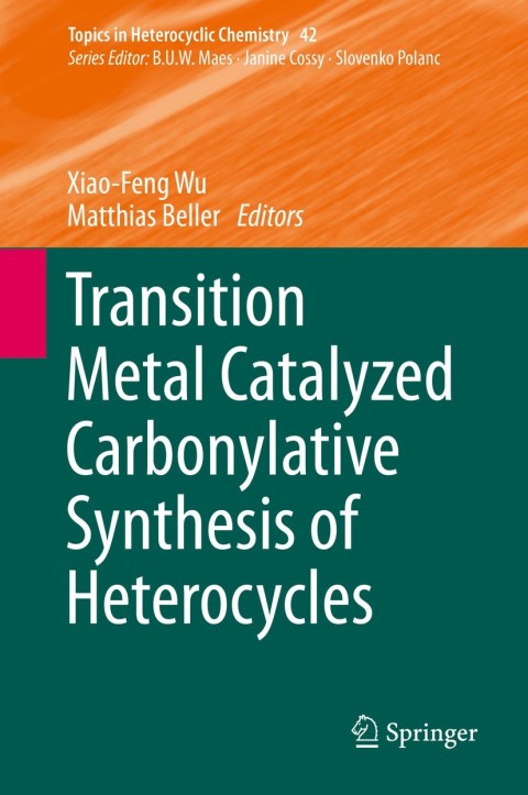 Cover image for book Transition Metal Catalyzed Carbonylative Synthesis of Heterocycles