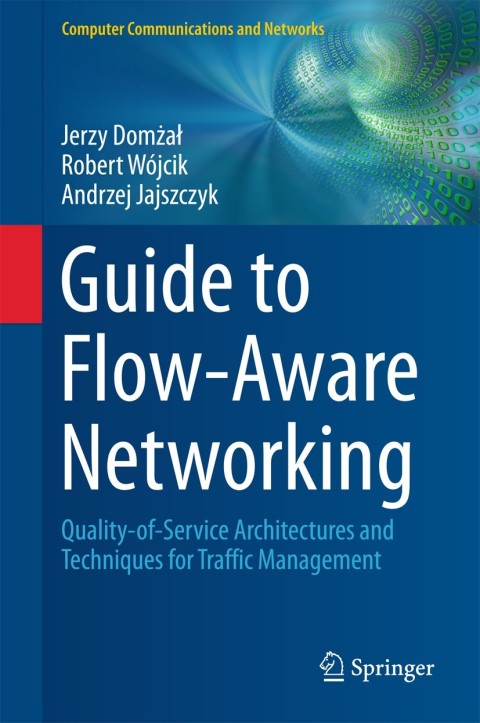 Cover image for book Guide to Flow-Aware Networking