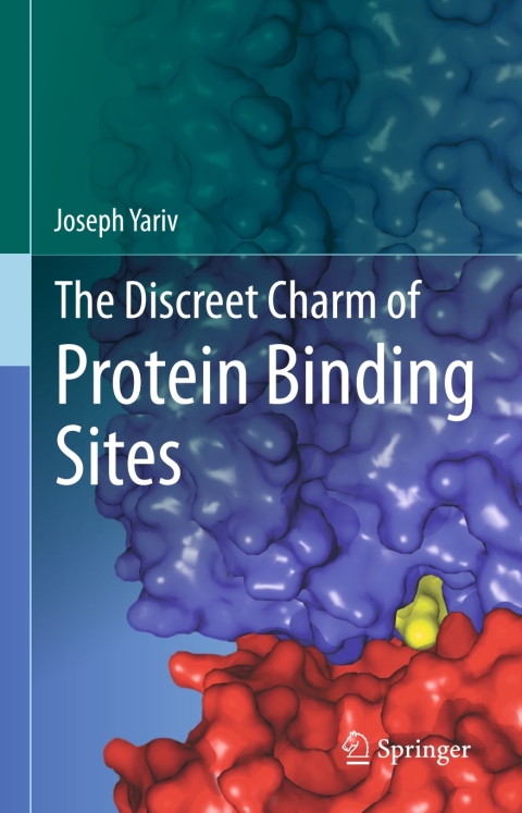 Cover image for book The Discreet Charm of Protein Binding Sites