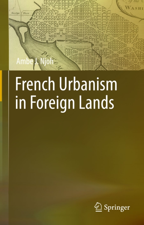 Cover image for book French Urbanism in Foreign Lands