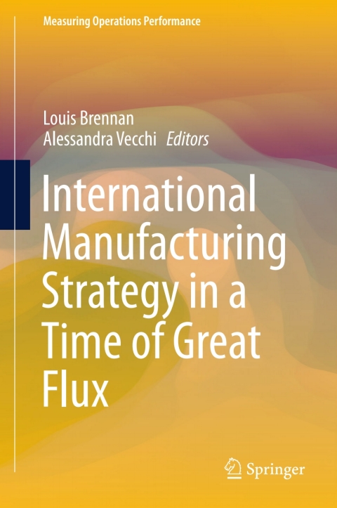 Cover image for book International Manufacturing Strategy in a Time of Great Flux