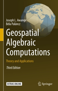 صورة الغلاف: Geospatial Algebraic Computations 3rd edition 9783319254630