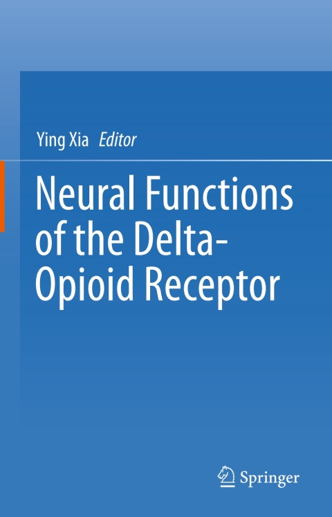 Cover image for book Neural Functions of the Delta-Opioid Receptor