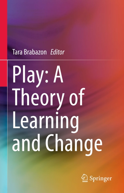 Cover image for book Play: A Theory of Learning and Change