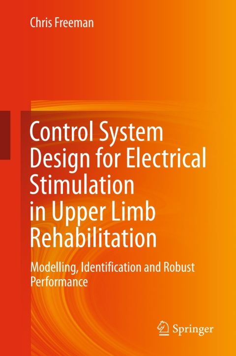 Control System Design for Electrical Stimulation in Upper Limb Rehabilitation 