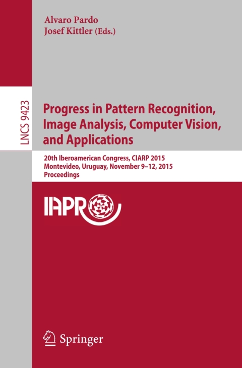 Cover image for book Progress in Pattern Recognition, Image Analysis, Computer Vision, and Applications
