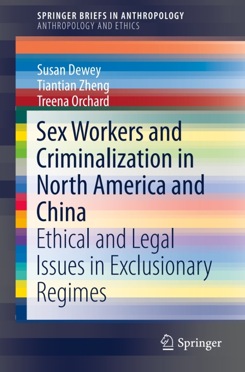 Sex Workers and Criminalization in North America and China 