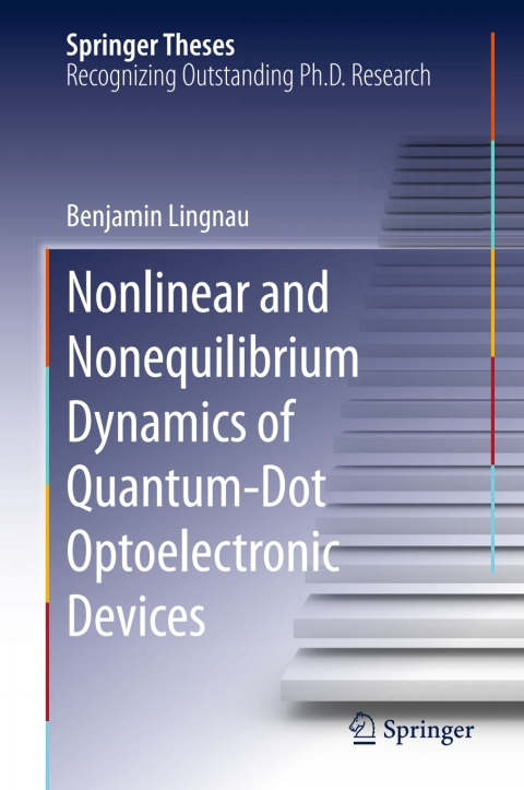 Cover image for book Nonlinear and Nonequilibrium Dynamics of Quantum-Dot Optoelectronic Devices