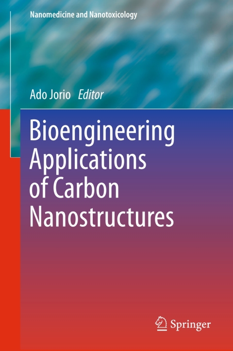 Cover image for book Bioengineering Applications of Carbon Nanostructures