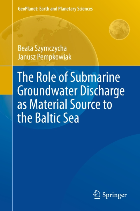 Cover image for book The Role of Submarine Groundwater Discharge as Material Source to the Baltic Sea