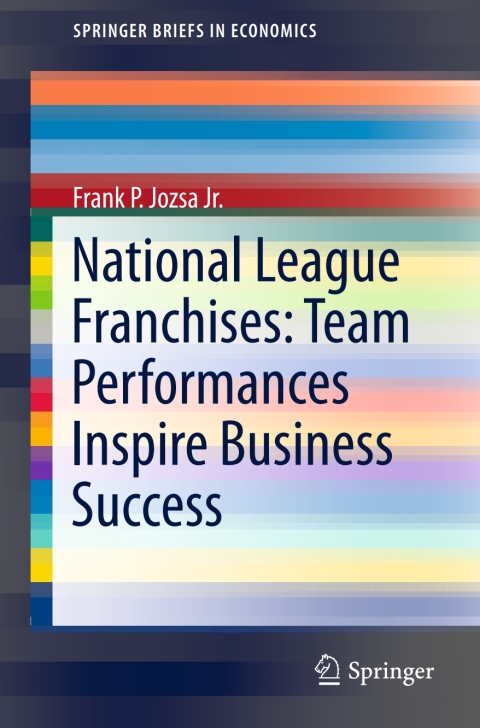 Cover image for book National League Franchises: Team Performances Inspire Business Success