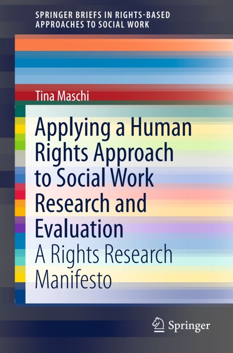 Cover image for book Applying a Human Rights Approach to Social Work Research and Evaluation