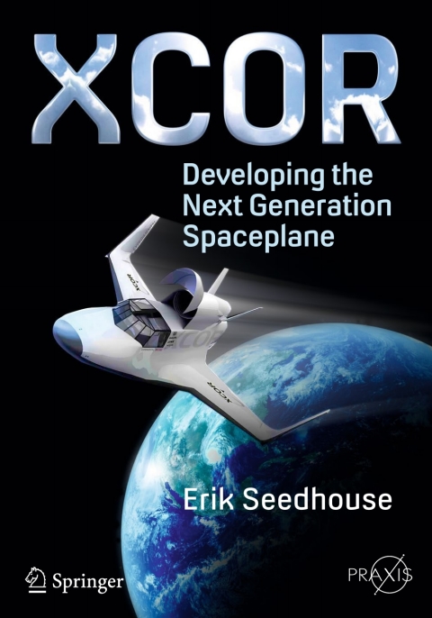 Cover image for book XCOR, Developing the Next Generation Spaceplane