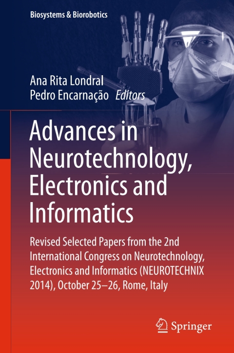 Cover image for book Advances in Neurotechnology, Electronics and Informatics