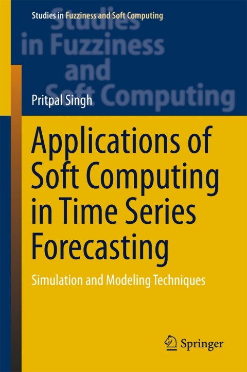 Cover image for book Applications of Soft Computing in Time Series Forecasting