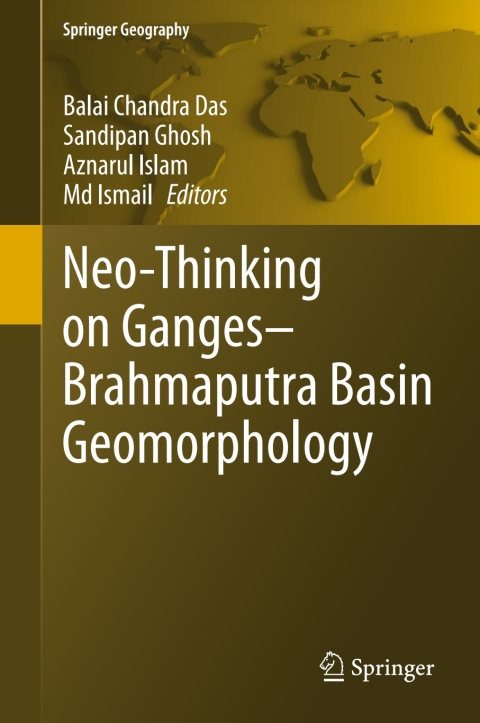 Cover image for book Neo-Thinking on Ganges-Brahmaputra Basin Geomorphology
