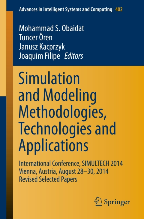 Cover image for book Simulation and Modeling Methodologies, Technologies and Applications