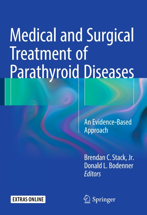 Cover image for book Medical and Surgical Treatment of Parathyroid Diseases