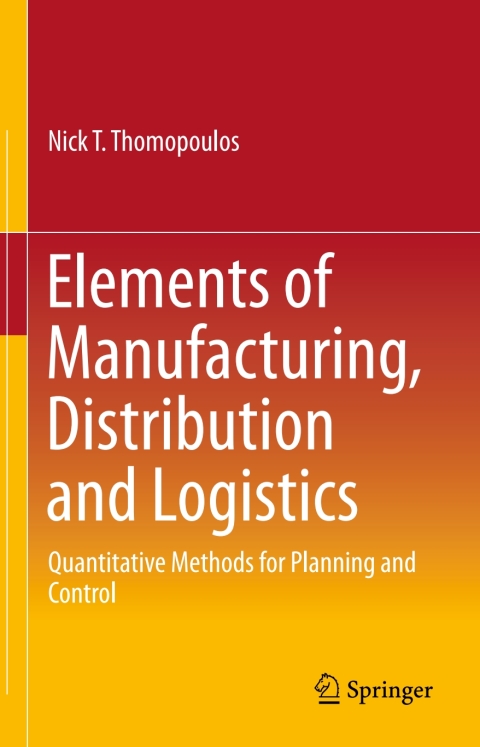 Elements of Manufacturing, Distribution and Logistics 