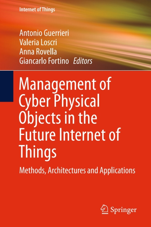 Cover image for book Management of Cyber Physical Objects in the Future Internet of Things
