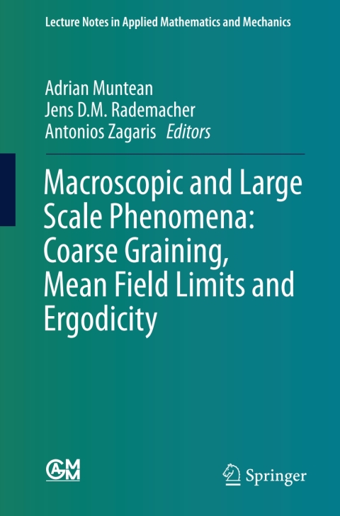 Cover image for book Macroscopic and Large Scale Phenomena: Coarse Graining, Mean Field Limits and Ergodicity