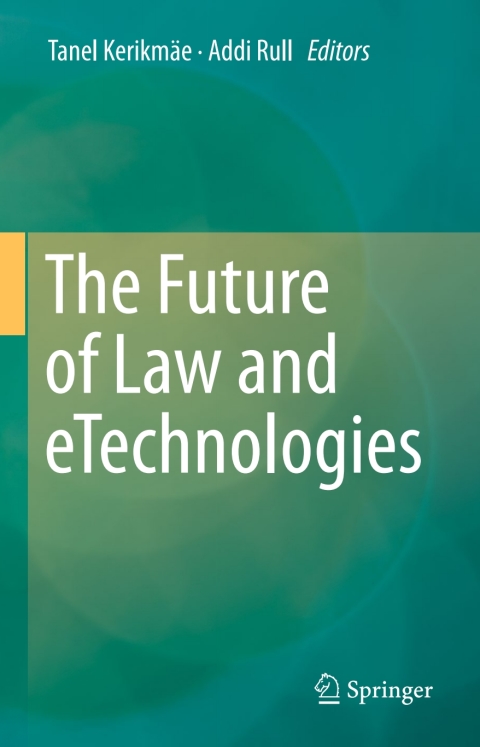 Cover image for book The Future of Law and eTechnologies