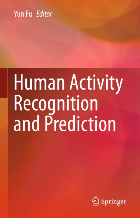 Cover image for book Human Activity Recognition and Prediction