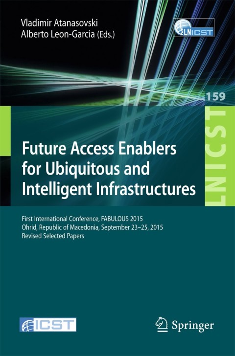 Cover image for book Future Access Enablers for Ubiquitous and Intelligent Infrastructures
