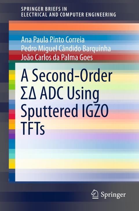 A Second-Order Î£Î ADC Using Sputtered IGZO TFTs 
