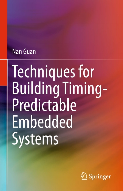 Cover image for book Techniques for Building Timing-Predictable Embedded Systems