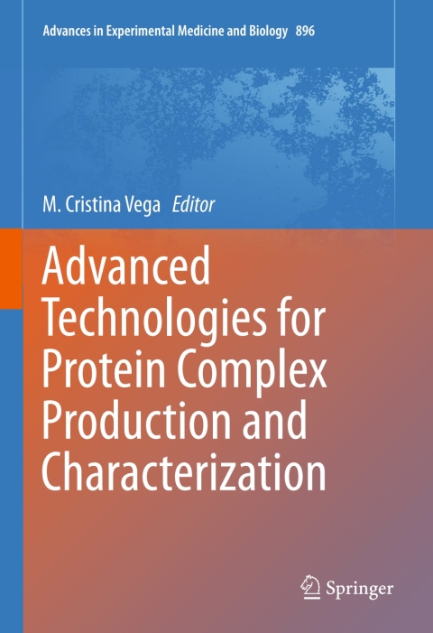 Cover image for book Advanced Technologies for Protein Complex Production and Characterization