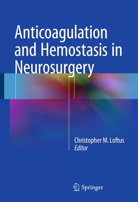 Cover image for book Anticoagulation and Hemostasis in Neurosurgery