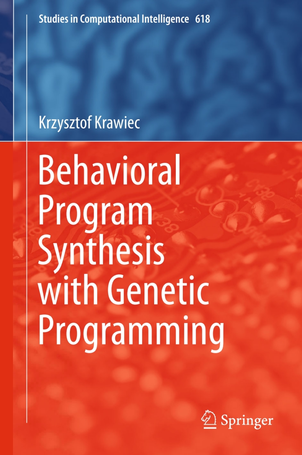 Behavioral Program Synthesis with Genetic Programming (eBook)