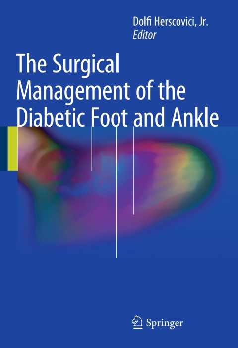 Cover image for book The Surgical Management of the Diabetic Foot and Ankle