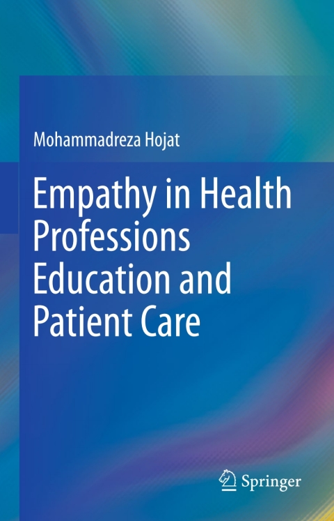 Cover image for book Empathy in Health Professions Education and Patient Care
