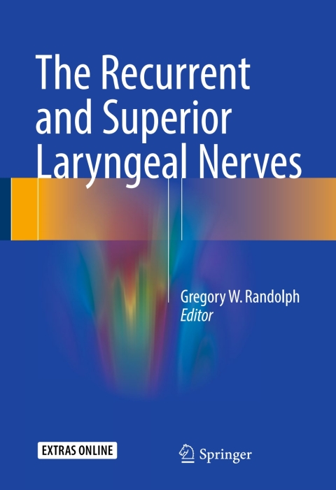Cover image for book The Recurrent and Superior Laryngeal Nerves