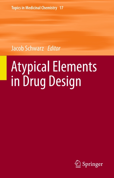 Cover image for book Atypical Elements in Drug Design